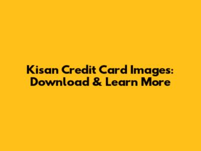 Kisan Credit Card Images: Download & Learn More