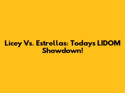 Licey Vs. Estrellas: Today's LIDOM Showdown!
