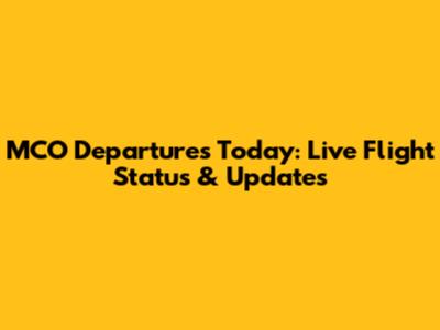 MCO Departures Today: Live Flight Status & Updates