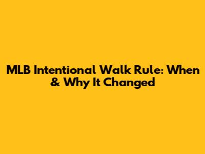 MLB Intentional Walk Rule: When & Why It Changed