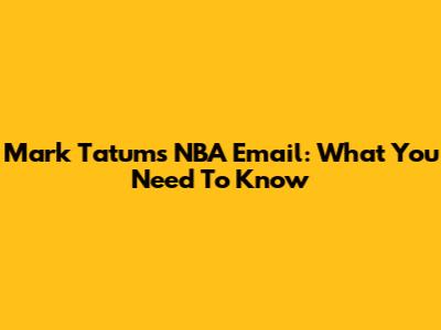 Mark Tatum's NBA Email: What You Need To Know