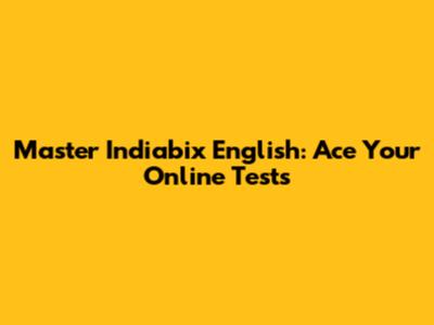 Master Indiabix English: Ace Your Online Tests