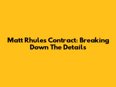 Matt Rhule's Contract: Breaking Down The Details
