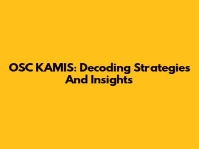OSC KAMIS: Decoding Strategies And Insights
