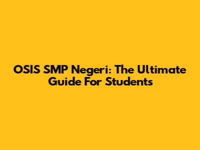OSIS SMP Negeri: The Ultimate Guide For Students