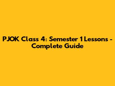 PJOK Class 4: Semester 1 Lessons - Complete Guide
