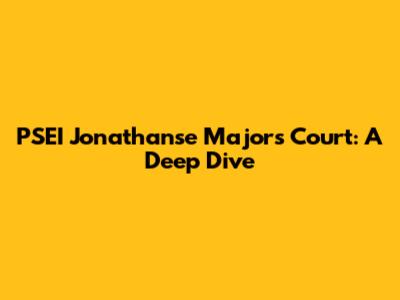 PSEI Jonathanse Majors Court: A Deep Dive