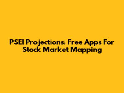 PSEI Projections: Free Apps For Stock Market Mapping