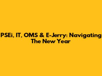 PSEi, IT, OMS & E-Jerry: Navigating The New Year