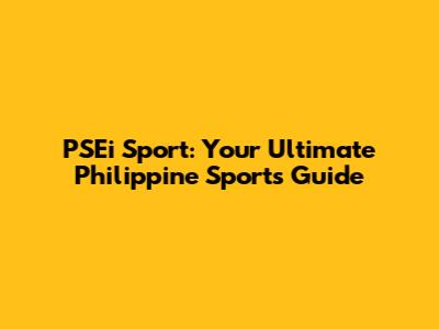 PSEi Sport: Your Ultimate Philippine Sports Guide
