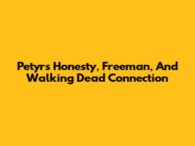 Petyr's Honesty, Freeman, And Walking Dead Connection