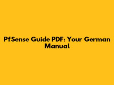 PfSense Guide PDF: Your German Manual