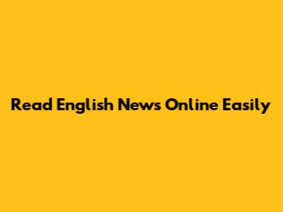 Read English News Online Easily