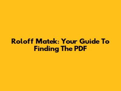 Roloff Matek: Your Guide To Finding The PDF