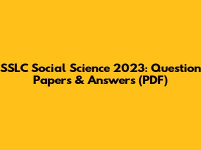 SSLC Social Science 2023: Question Papers & Answers (PDF)