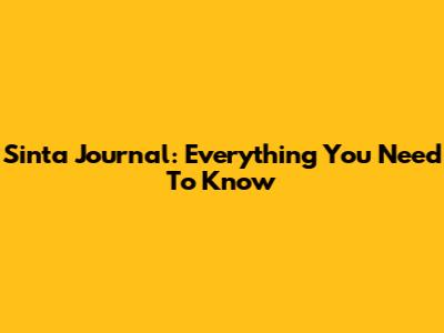 Sinta Journal: Everything You Need To Know