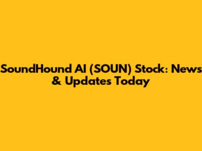 SoundHound AI (SOUN) Stock: News & Updates Today