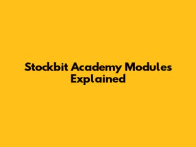 Stockbit Academy Modules Explained