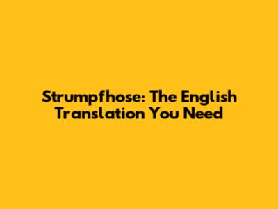 Strumpfhose: The English Translation You Need