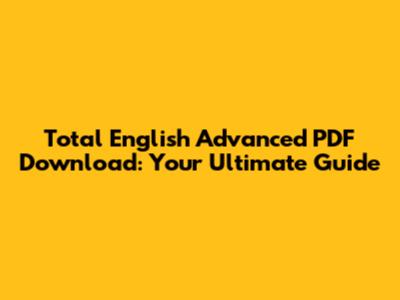 Total English Advanced PDF Download: Your Ultimate Guide
