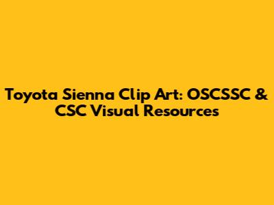 Toyota Sienna Clip Art: OSCSSC & CSC Visual Resources
