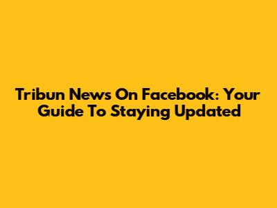 Tribun News On Facebook: Your Guide To Staying Updated