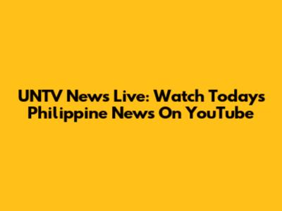 UNTV News Live: Watch Today's Philippine News On YouTube