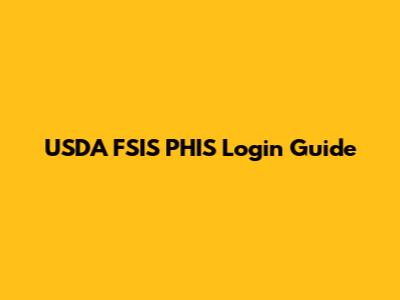 USDA FSIS PHIS Login Guide