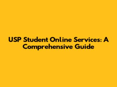 USP Student Online Services: A Comprehensive Guide