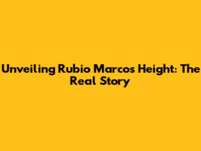Unveiling Rubio Marco's Height: The Real Story