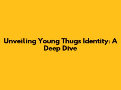 Unveiling Young Thug's Identity: A Deep Dive