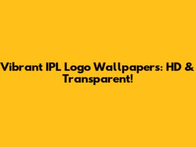 Vibrant IPL Logo Wallpapers: HD & Transparent!