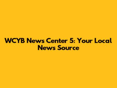 WCYB News Center 5: Your Local News Source