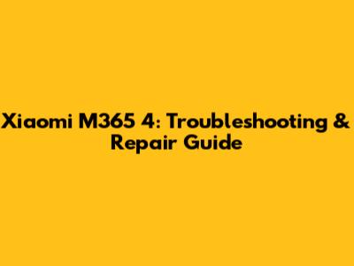 Xiaomi M365 4: Troubleshooting & Repair Guide