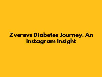 Zverev's Diabetes Journey: An Instagram Insight